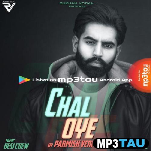 Chal-Oye Parmish Verma mp3 song lyrics